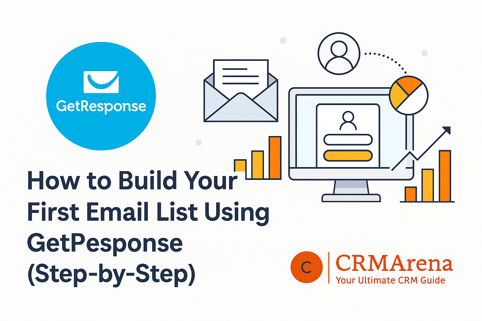 How to Build Your First Email List Using GetResponse (Step-by-Step)